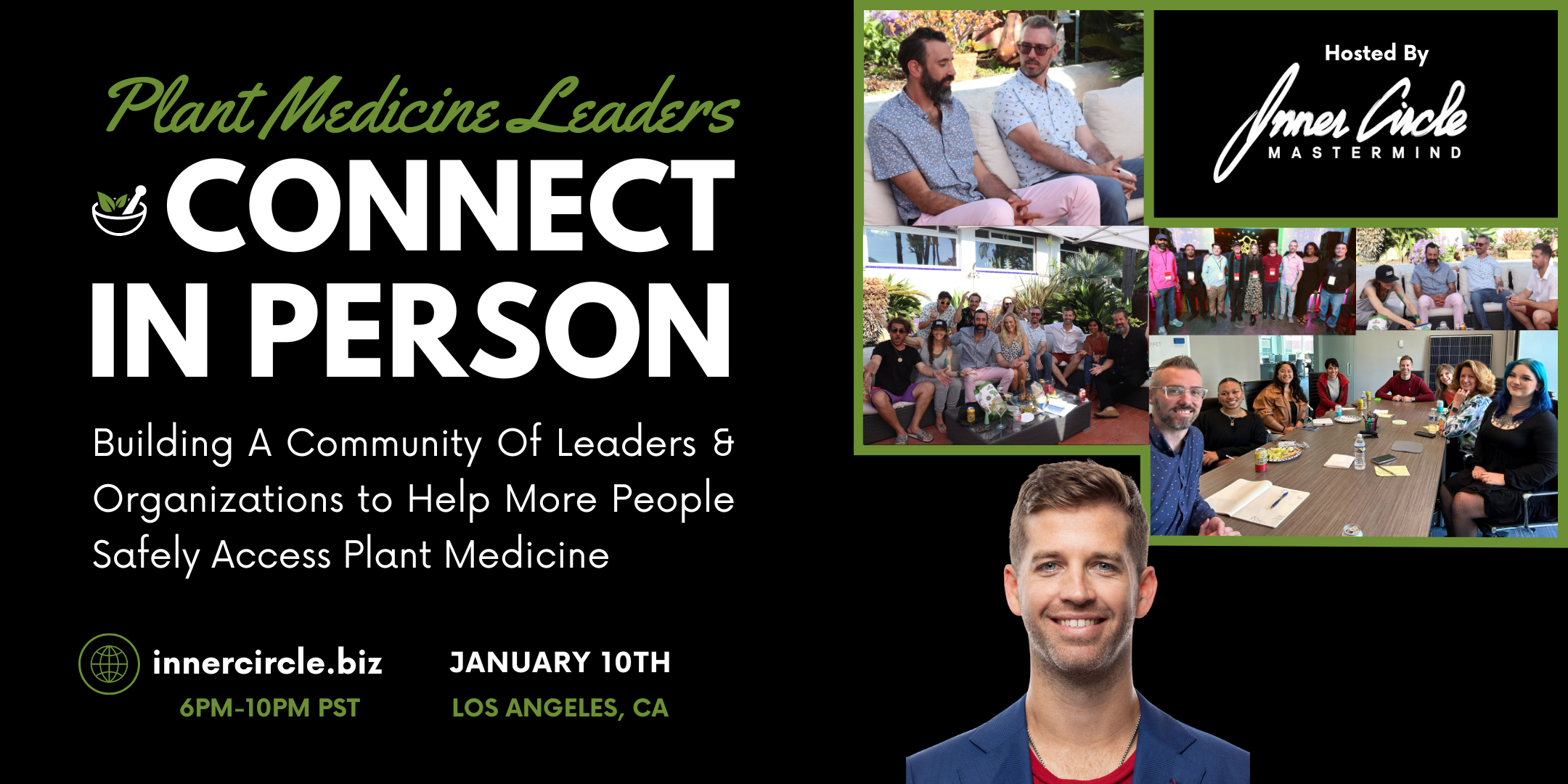 Connect in Person with Inner Circle Jan 10th from 6pm-10pm in LA!